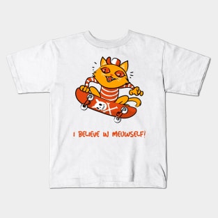 cat believes in meowself funny cat! Kids T-Shirt